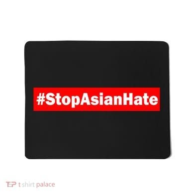Stop Asian Hate Racism AAPI Mousepad