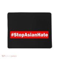Stop Asian Hate Racism AAPI Mousepad thumb 0