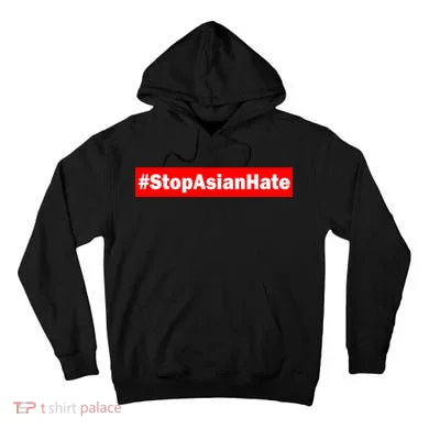 Stop Asian Hate Racism AAPI Tall Hoodie