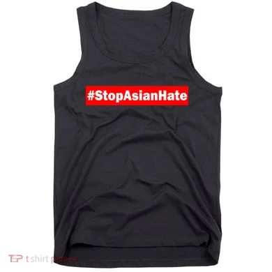 Stop Asian Hate Racism AAPI Tank Top