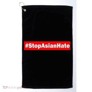Stop Asian Hate Racism AAPI Golf Towel
