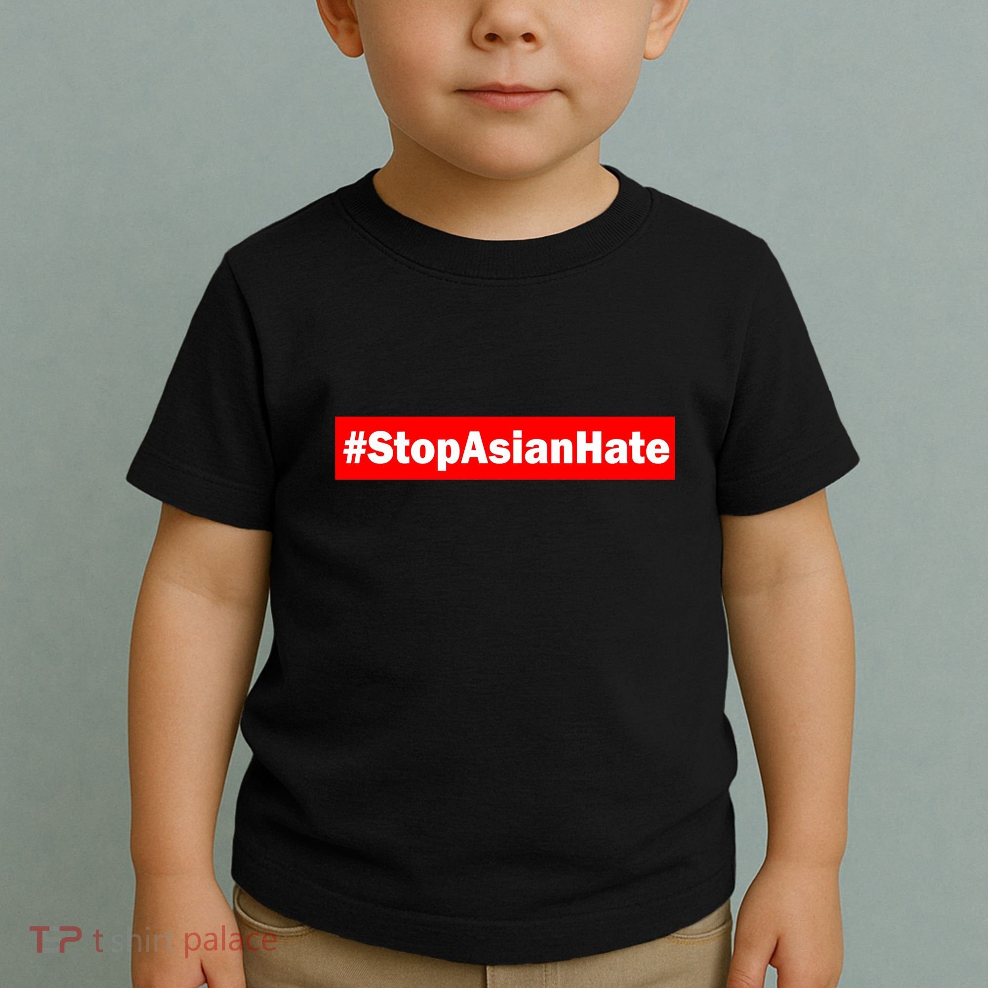 Stop Asian Hate Racism AAPI Toddler T-Shirt
