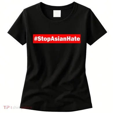 Stop Asian Hate Racism AAPI Women's T-Shirt