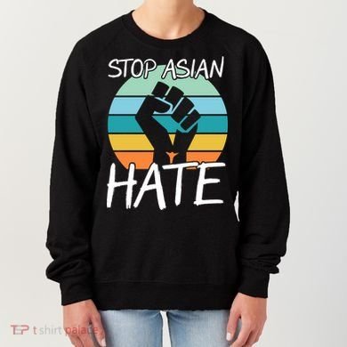 Stop Asian Hate Stand Strong Women's Sweatshirt