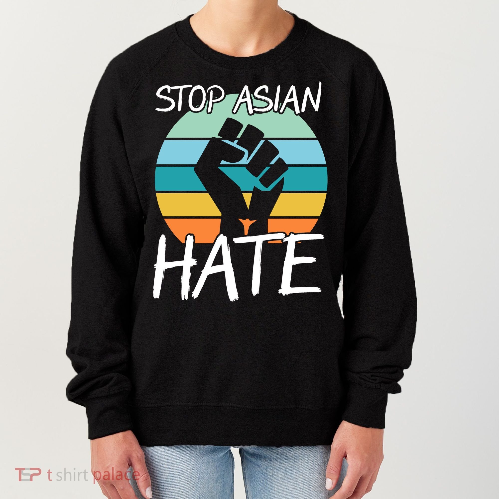 Stop Asian Hate Stand Strong Women's Sweatshirt