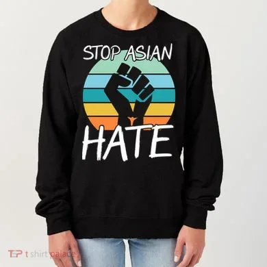 Stop Asian Hate Stand Strong Women's Sweatshirt