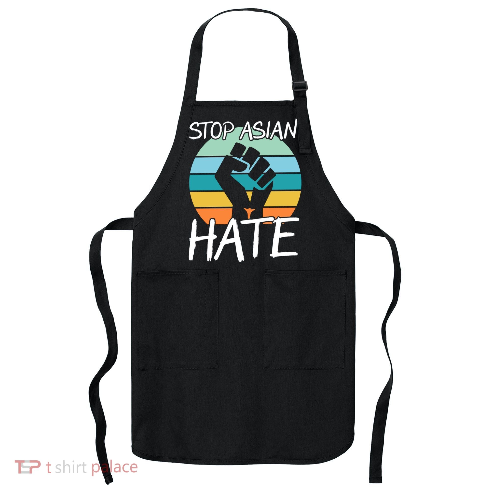 Stop Asian Hate Stand Strong Apron