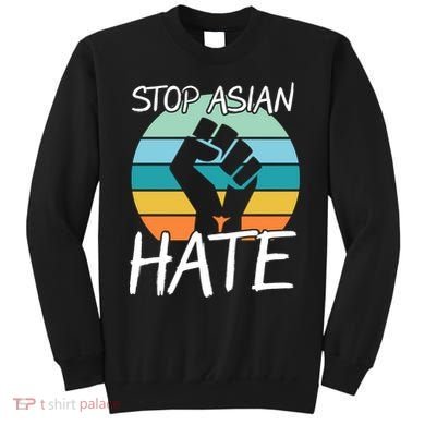 Stop Asian Hate Stand Strong Sweatshirt