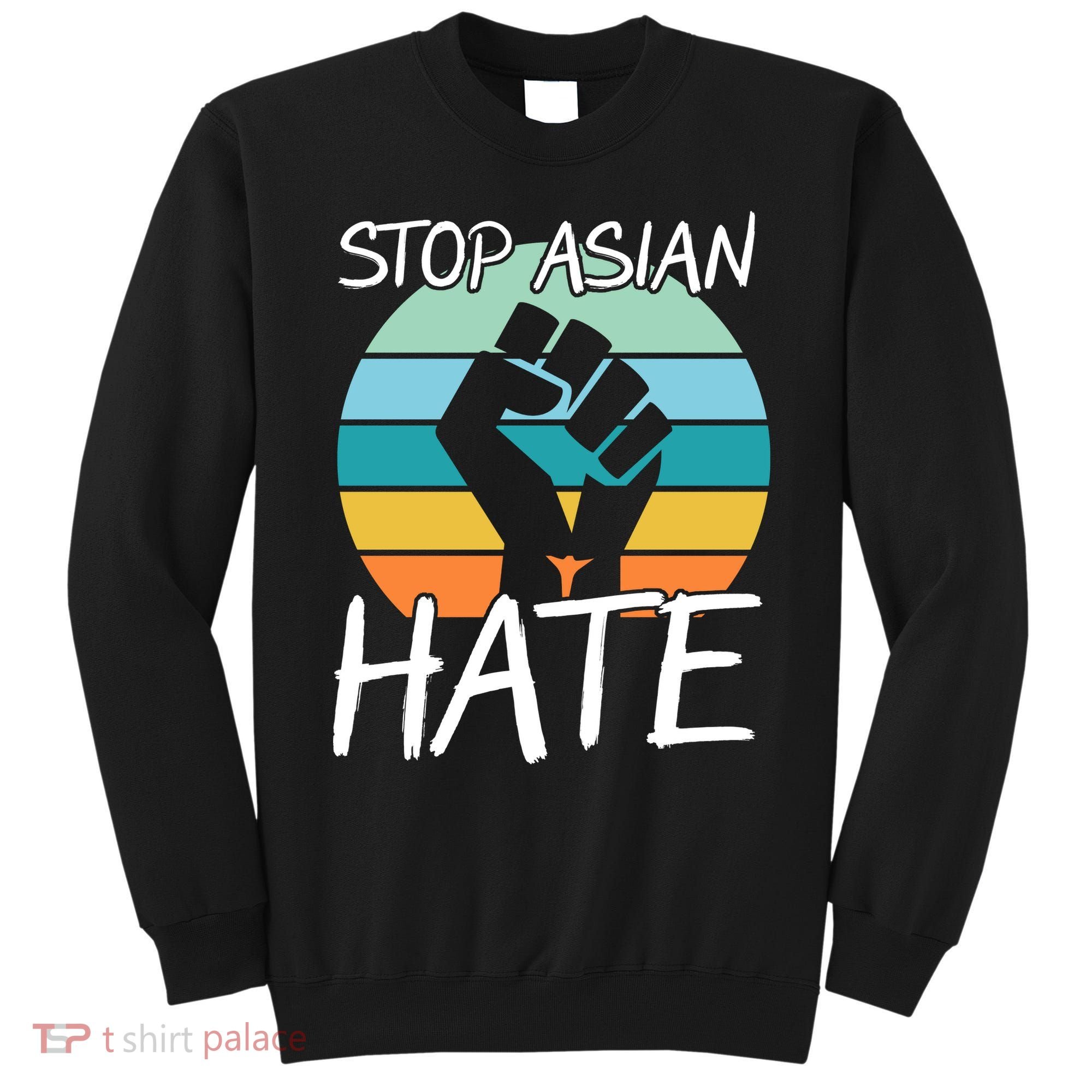Stop Asian Hate Stand Strong Sweatshirt