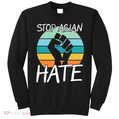 Stop Asian Hate Stand Strong Sweatshirt