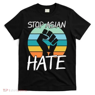 Stop Asian Hate Stand Strong T-Shirt