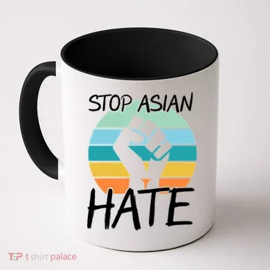 Stop Asian Hate Stand Strong Coffee Mug