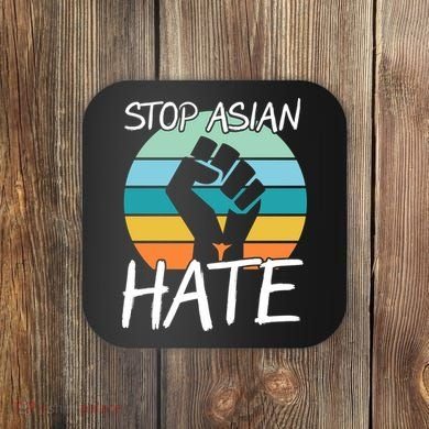 Stop Asian Hate Stand Strong Coaster