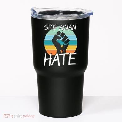 Stop Asian Hate Stand Strong Tumbler