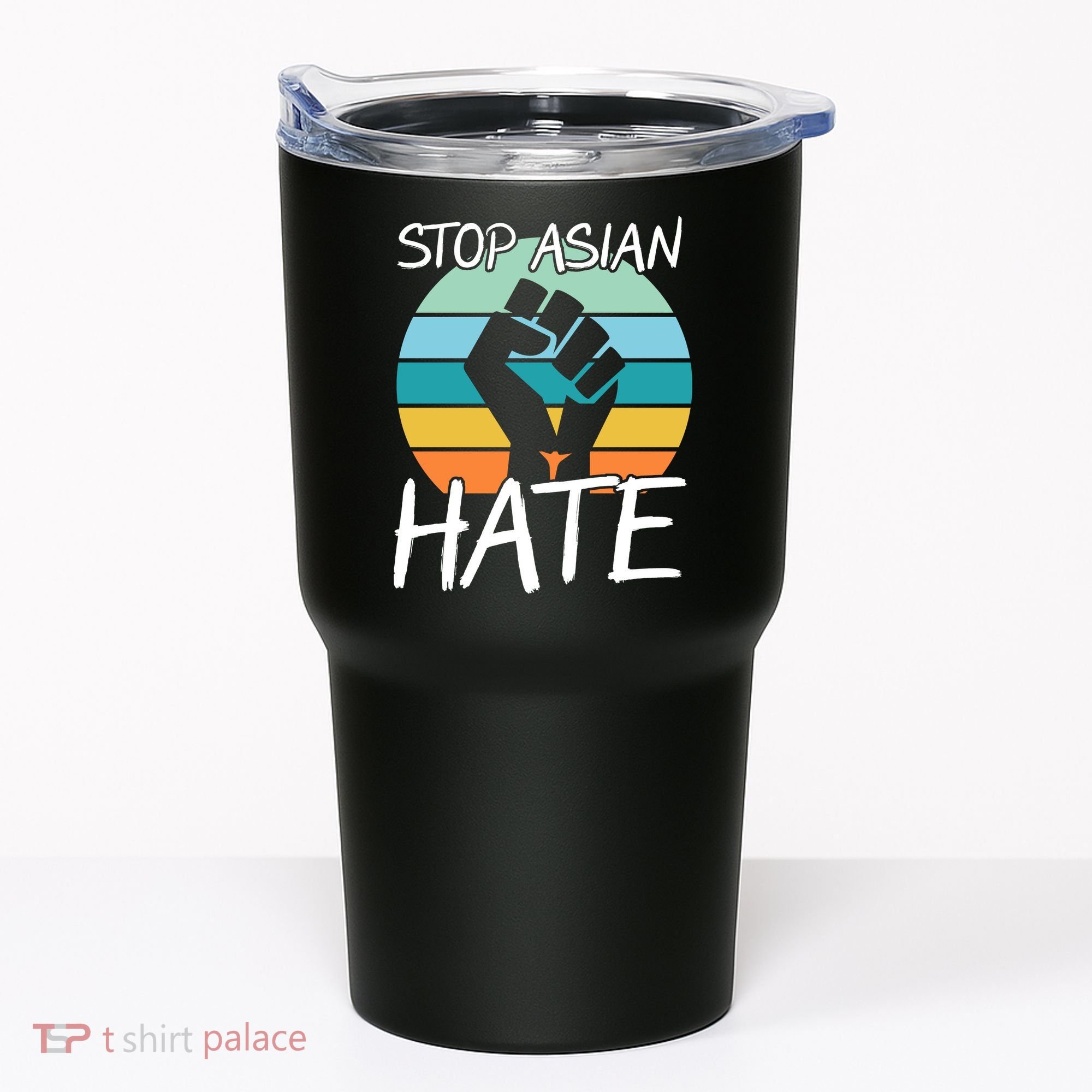 Stop Asian Hate Stand Strong Tumbler