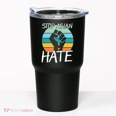 Stop Asian Hate Stand Strong Tumbler