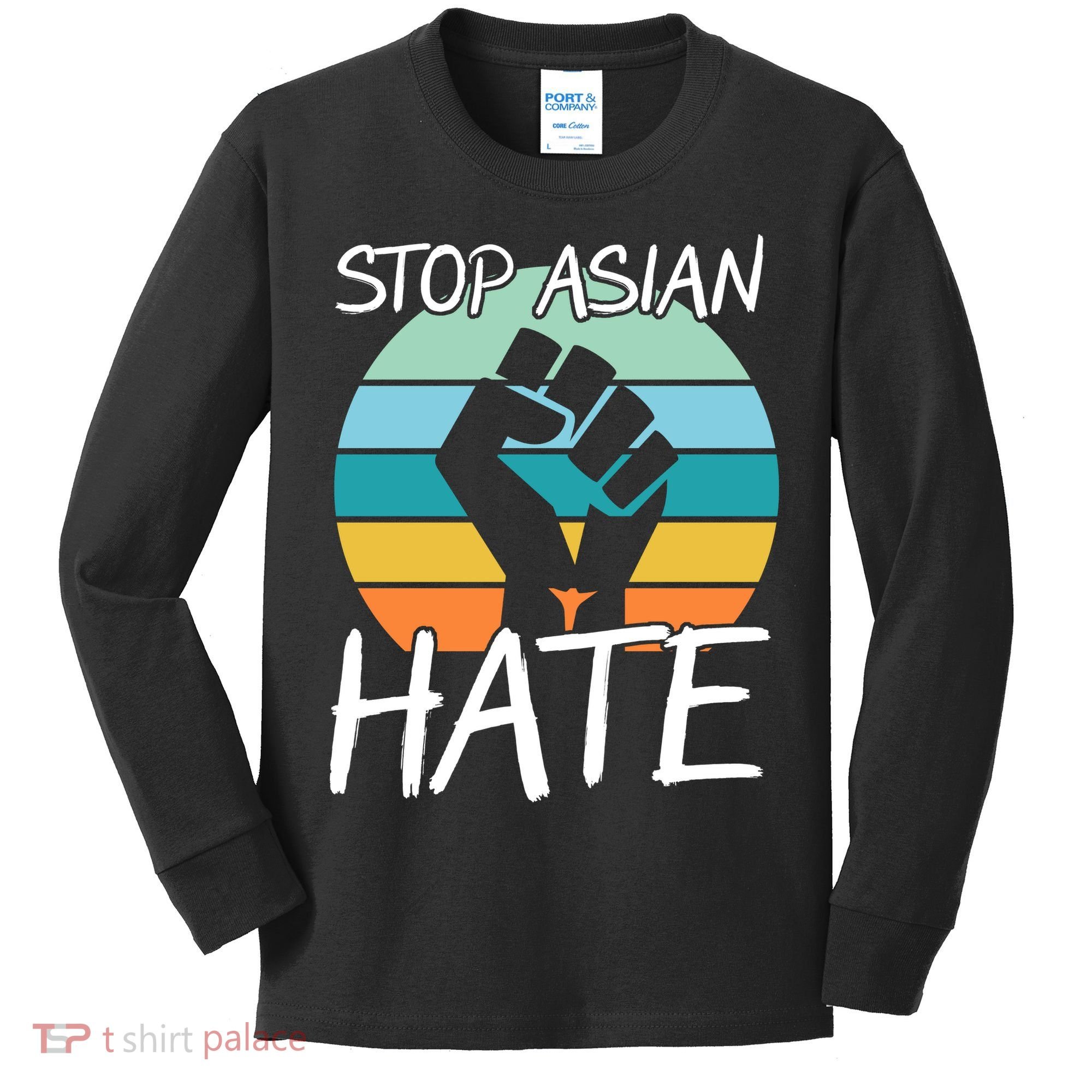 Stop Asian Hate Stand Strong Kids Long Sleeve Shirt
