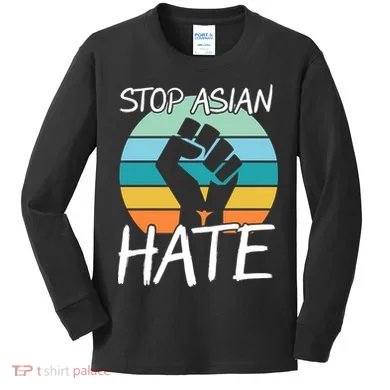 Stop Asian Hate Stand Strong Kids Long Sleeve Shirt