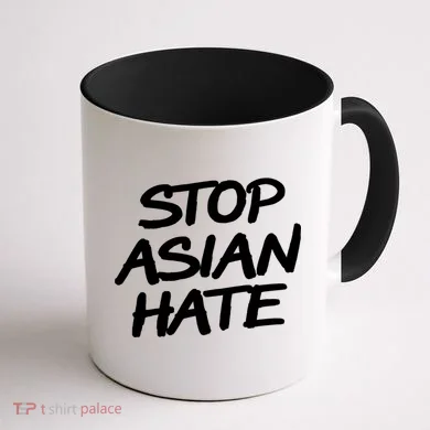 Stop Asian Hate Support Coffee Mug back