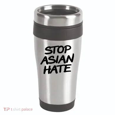 Stop Asian Hate Support 16oz Travel Tumbler