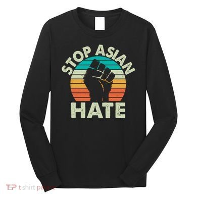 Stop Asian Hate Vintage Protest Fist Long Sleeve Shirt