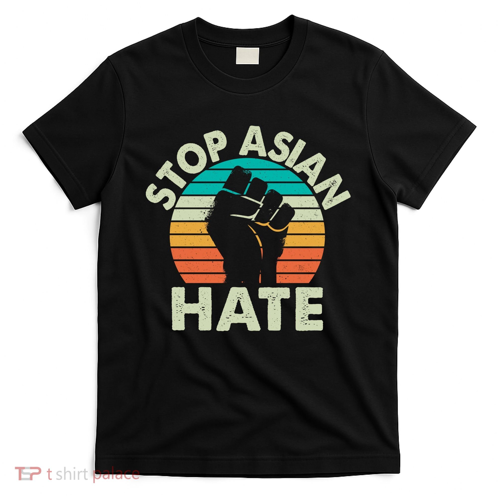 Stop Asian Hate Vintage Protest Fist T-Shirt