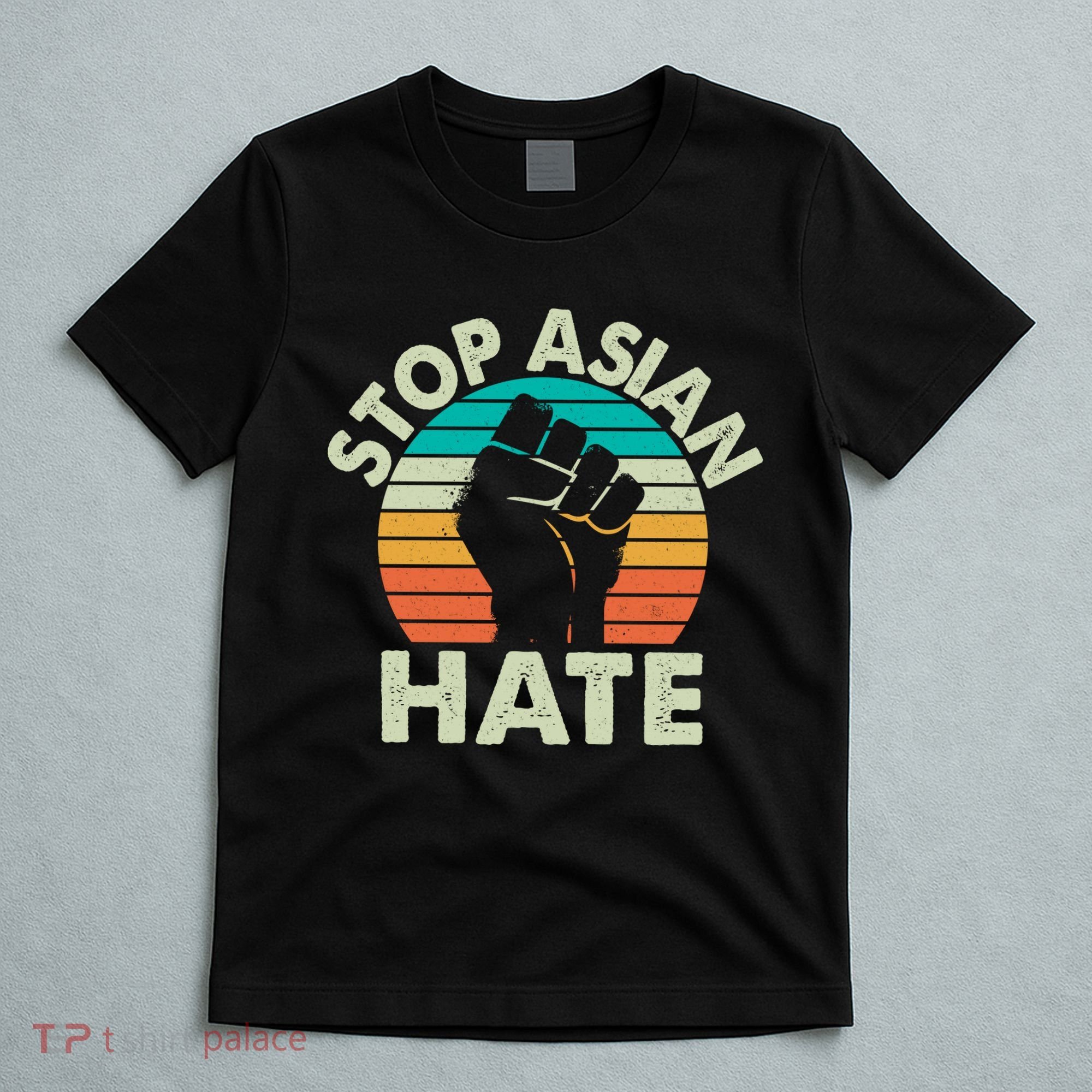 Stop Asian Hate Vintage Protest Fist T-Shirt