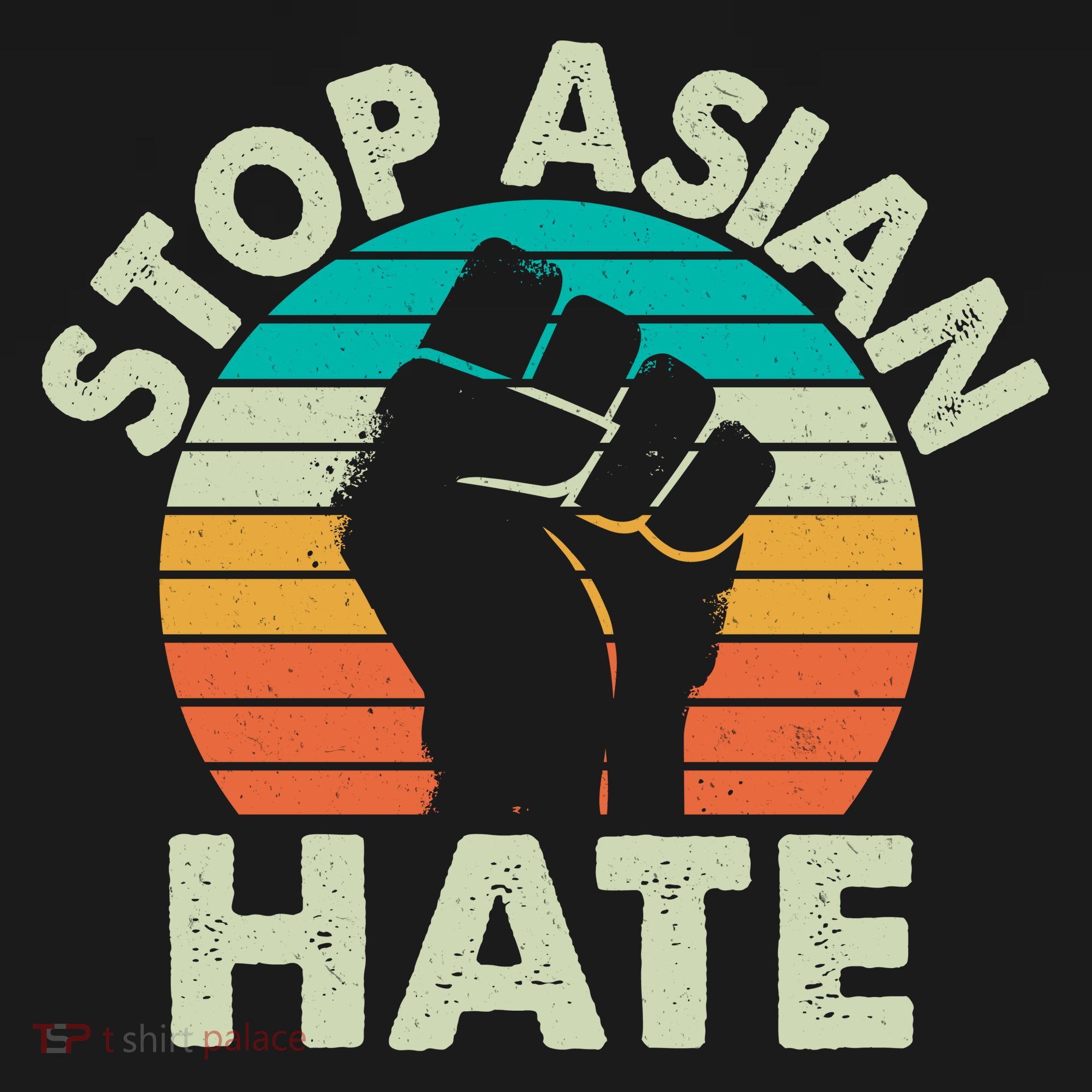 Stop Asian Hate Vintage Protest Fist T-Shirt