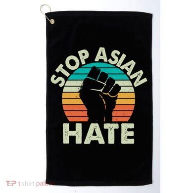 Stop Asian Hate Vintage Protest Fist Golf Towel
