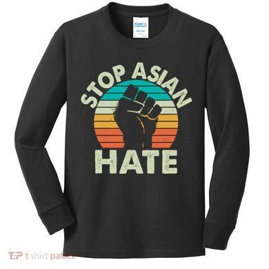 Stop Asian Hate Vintage Protest Fist Kids Long Sleeve Shirt