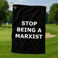 Stop Being A Marxist Golf Towel thumb 1