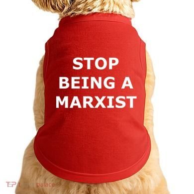 Stop Being A Marxist Doggie Tank