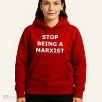 Stop Being A Marxist Hoodie thumb 5