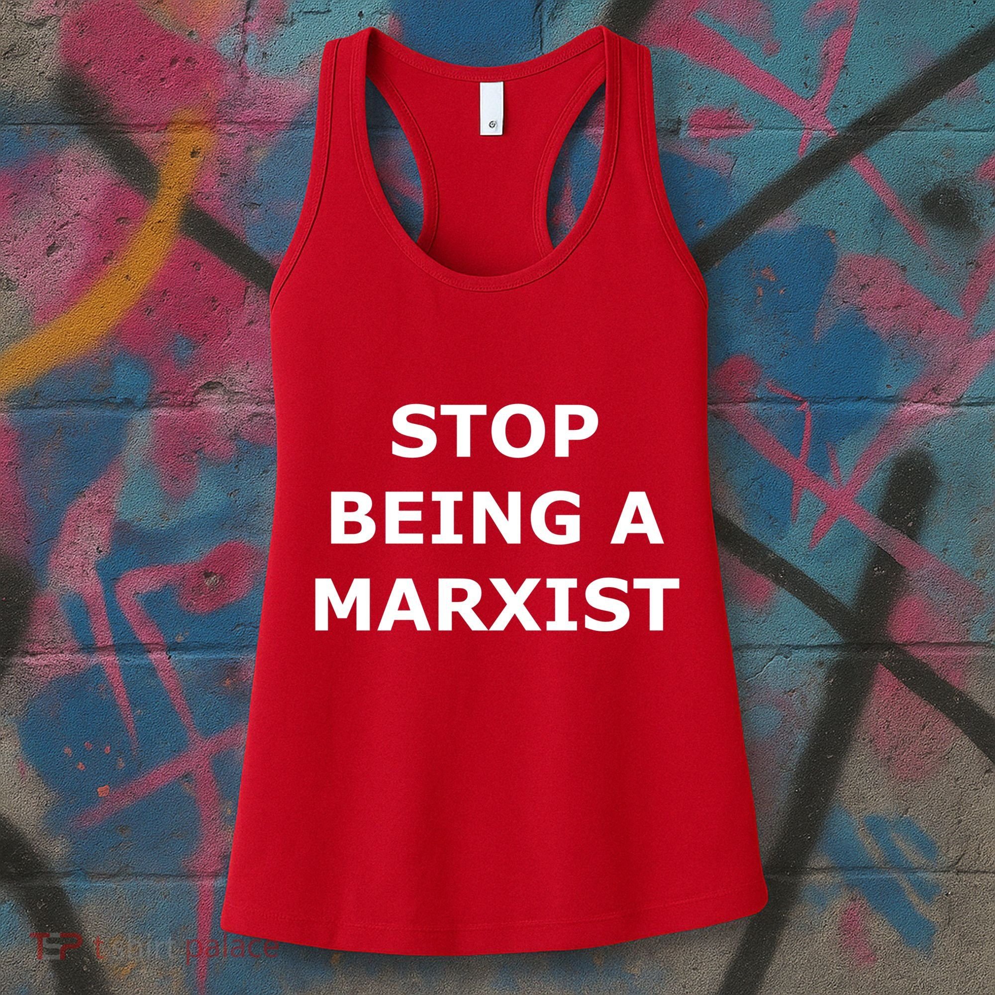 Stop Being A Marxist Women's Tank Top