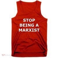 Stop Being A Marxist Tank Top thumb 0