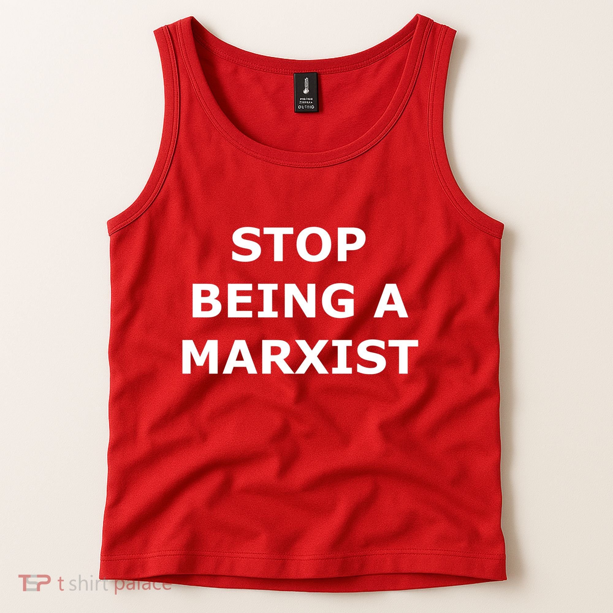 Stop Being A Marxist Tank Top