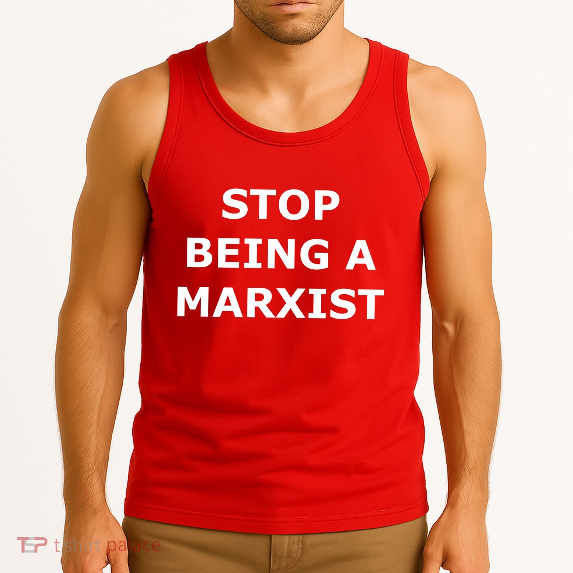 Stop Being A Marxist Tank Top