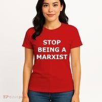 Stop Being A Marxist Women's T-Shirt thumb 4