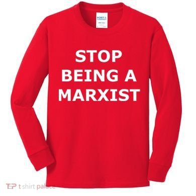 Stop Being A Marxist Kids Long Sleeve Shirt