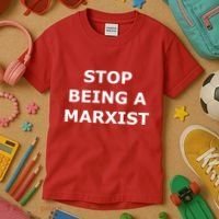 Stop Being A Marxist Kids T-Shirt thumb 3