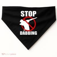Stop Dabbing Do Not Dab USA-Made Doggie Bandana thumb 0