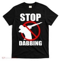 Stop Dabbing Do Not Dab T-Shirt thumb 0