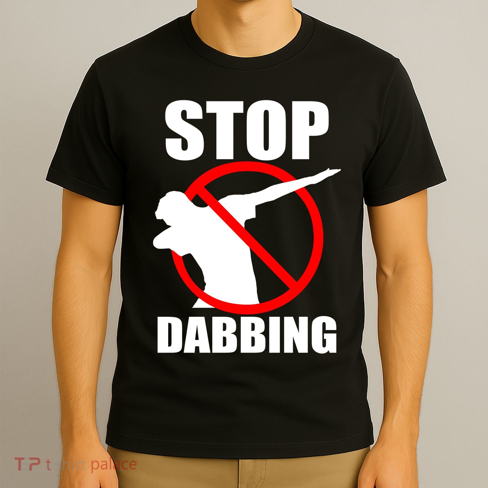 Stop Dabbing Do Not Dab T-Shirt