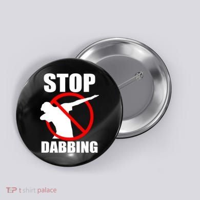 Stop Dabbing Do Not Dab Button