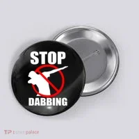 Stop Dabbing Do Not Dab Button thumb 0