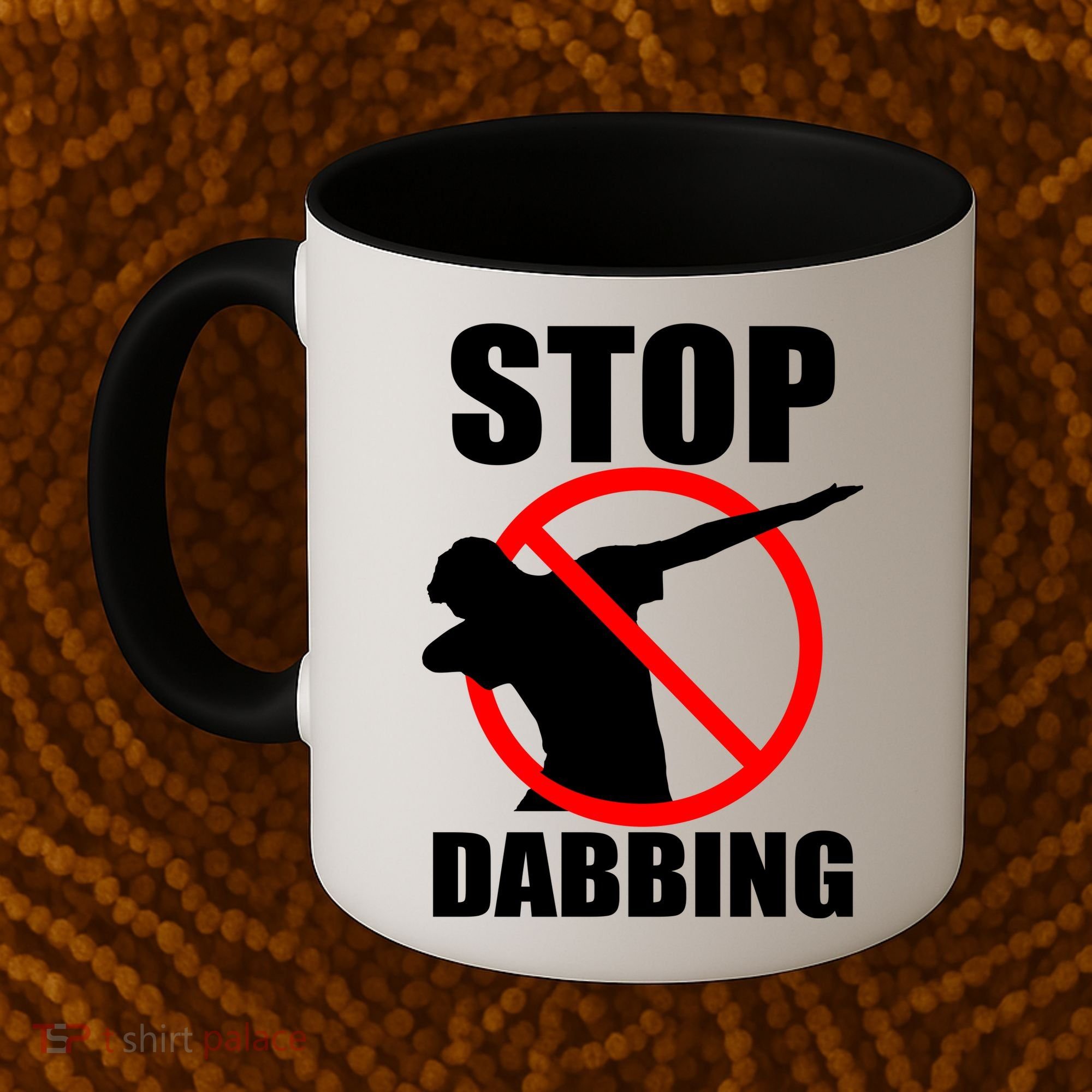 Stop Dabbing Do Not Dab Coffee Mug