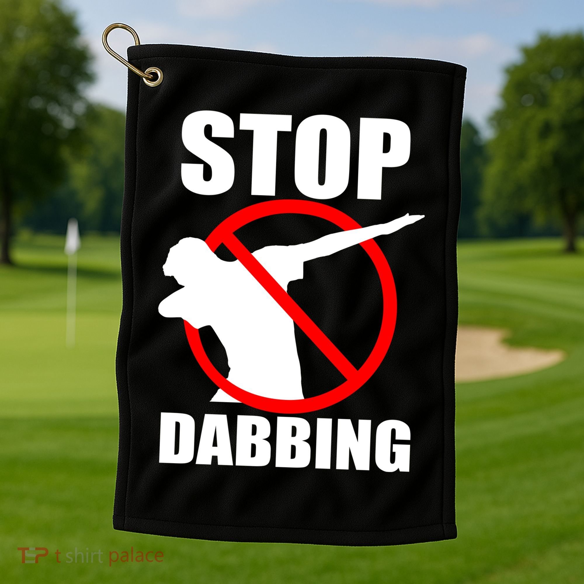 Stop Dabbing Do Not Dab Golf Towel
