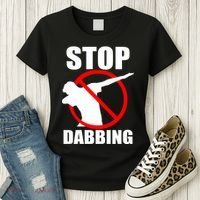 Stop Dabbing Do Not Dab Women's T-Shirt thumb 3