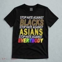 Stop Hate Against Blacks Against Asians and Everybody Else T-Shirt thumb 5