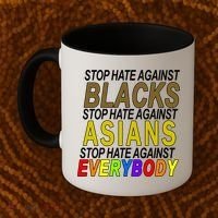 Stop Hate Against Blacks Against Asians and Everybody Else Coffee Mug thumb 2
